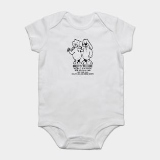 Born to die Baby Bodysuit